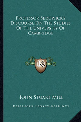 Book cover for Professor Sedgwick's Discourse on the Studies of the University of Cambridge