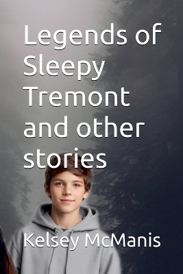 Book cover for Legends of Sleepy Tremont and Other Stories