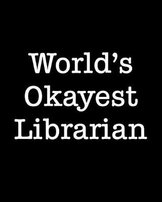 Book cover for World's Okayest Librarian
