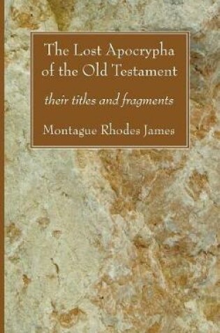 Cover of The Lost Apocrypha of the Old Testament