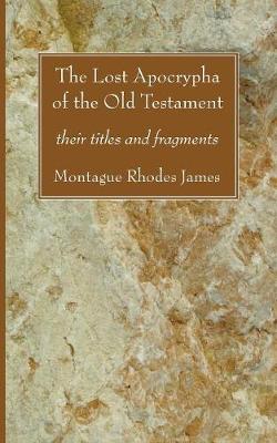 Book cover for The Lost Apocrypha of the Old Testament