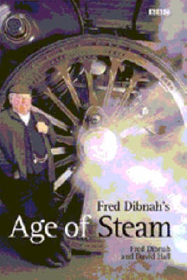 Book cover for Fred Dibnah's Age of Steam