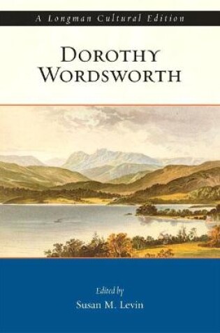 Cover of Dorothy Wordsworth, A Longman Cultural Edition