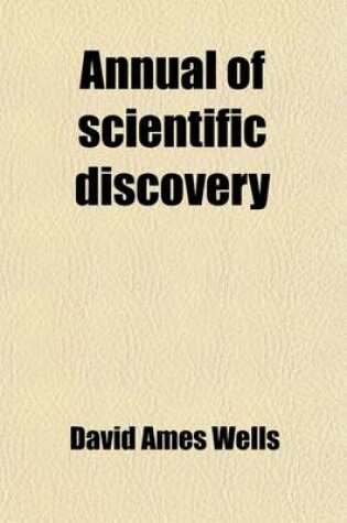 Cover of The Annual of Scientific Discovery Volume 1870