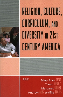 Cover of Religion, Culture, Curriculum, and Diversity in 21st Century America