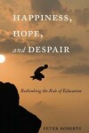 Book cover for Happiness, Hope, and Despair