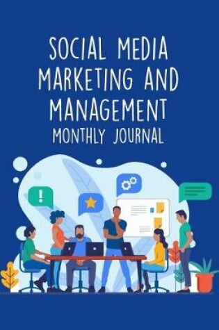 Cover of Social Media Marketing And Management Monthly Journal