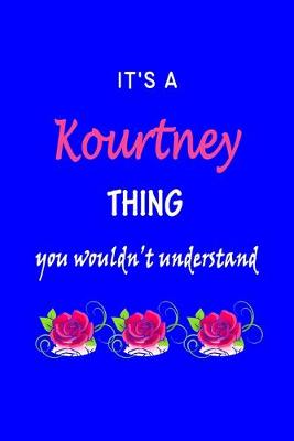 Book cover for It's A Kourtney Thing You Wouldn't Understand