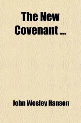 Book cover for The New Covenant (Volume 1)