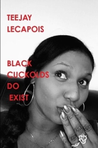 Cover of Black  Cuckolds  Do  Exist