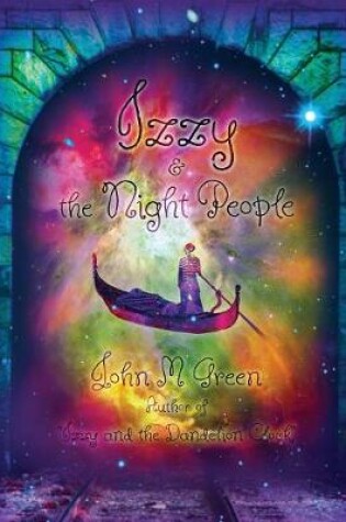 Cover of Izzy & the Night People by John M Green