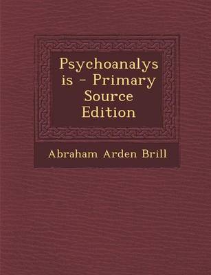 Book cover for Psychoanalysis - Primary Source Edition