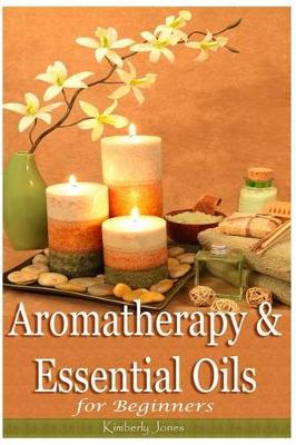 Book cover for Aromatherapy and Essential Oils for Beginners