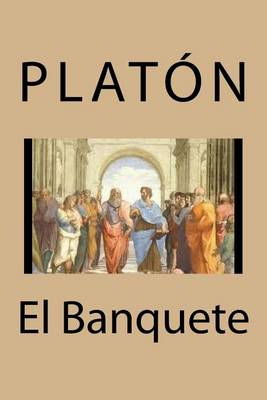 Book cover for El Banquete de Platon (Spanish Edition)