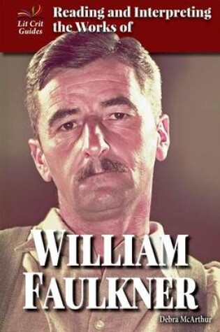 Cover of Reading and Interpreting the Works of William Faulkner