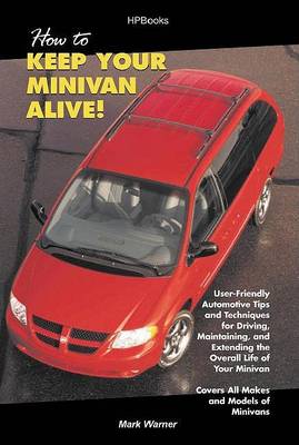 Book cover for How to Keep Your Minivan Alive!