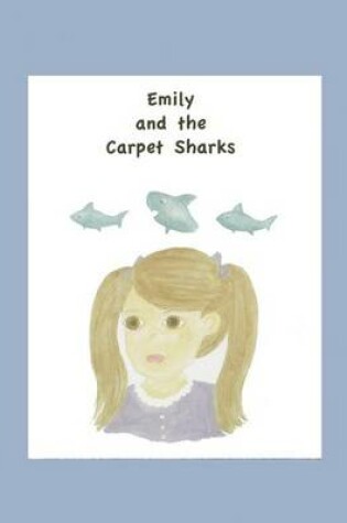 Cover of Emily and the Carpet Sharks