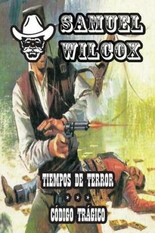 Cover of Tiempos de Terror & Codigo Tragico