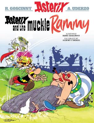 Book cover for Asterix and the Muckle Rammy