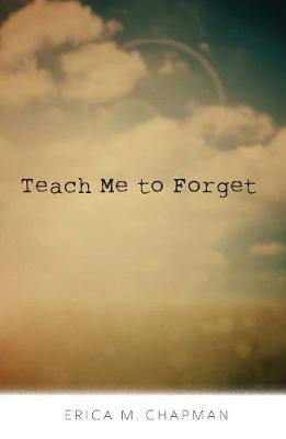 Book cover for Teach Me to Forget