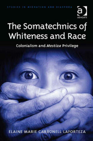 Cover of The Somatechnics of Whiteness and Race