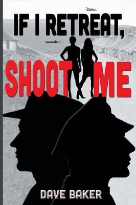 Book cover for If I Retreat, Shoot Me