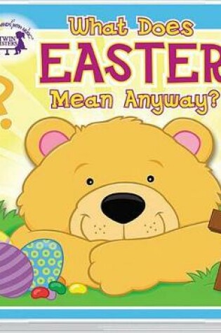 Cover of What Does Easter Mean Anyway? CD