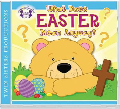 Book cover for What Does Easter Mean Anyway? CD