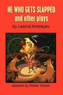 Book cover for He Who Gets Slapped and Other Plays