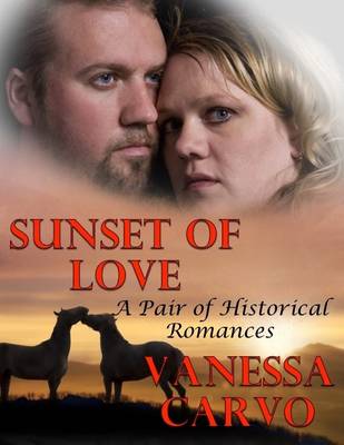 Book cover for Sunset of Love: A Pair of Historical Romances