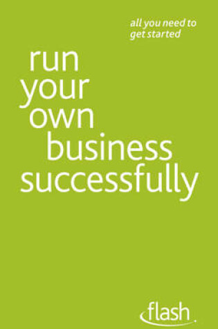 Cover of Run Your Own Business Successfully: Flash