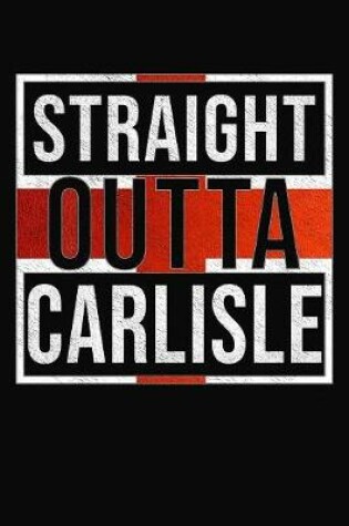 Cover of Straight Outta Carlisle