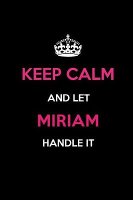 Book cover for Keep Calm and Let Miriam Handle It