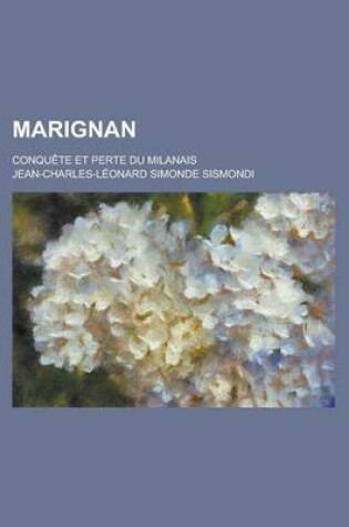 Cover of Marignan; Conqu Te Et Perte Du Milanais