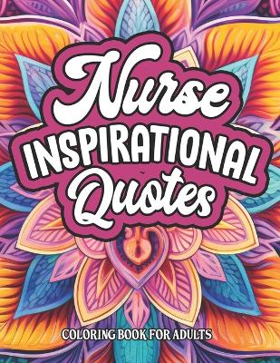 Book cover for Medical Nurse Coloring & Quotes