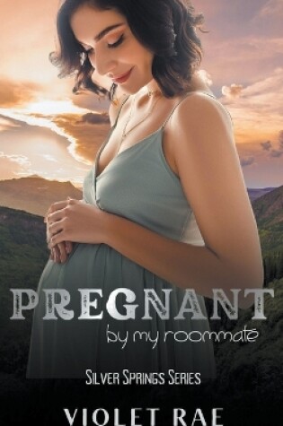 Cover of Pregnant By My Roommate