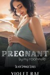 Book cover for Pregnant By My Roommate