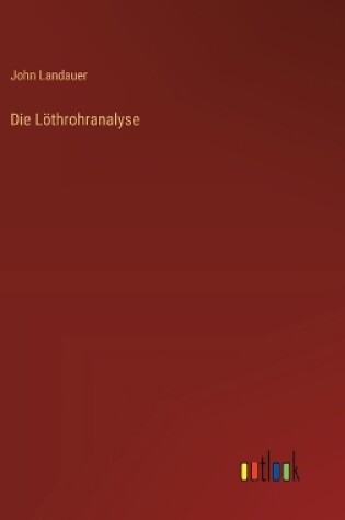 Cover of Die Löthrohranalyse