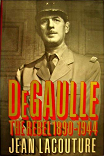 Book cover for DeGaulle: The Rebel 1890-1944