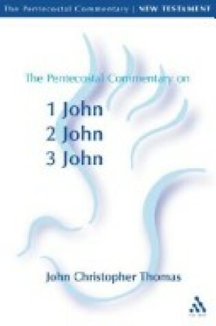 Cover of Pentecostal Commentary on the Johannine Epistles