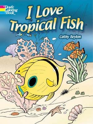 Book cover for I Love Tropical Fish
