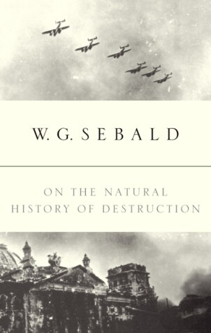 Book cover for On the Natural History of Destruction
