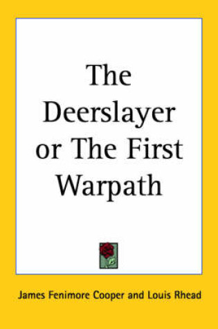 Cover of The Deerslayer or The First Warpath