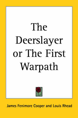 Book cover for The Deerslayer or The First Warpath