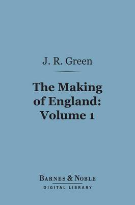 Book cover for The Making of England, Volume 1 (Barnes & Noble Digital Library)