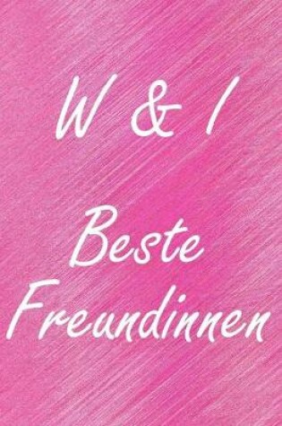 Cover of W & I. Beste Freundinnen