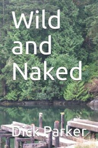 Cover of Wild and Naked