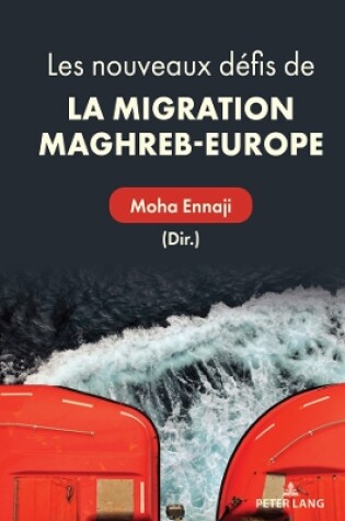 Cover of Les Nouveaux Défis de la Migration Maghreb-Europe