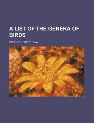 Book cover for A List of the Genera of Birds