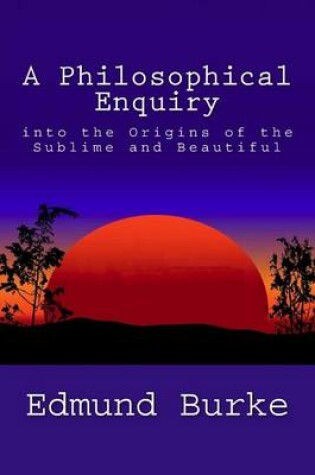 Cover of A Philosophical Enquiry into the Origins of the Sublime and Beautiful